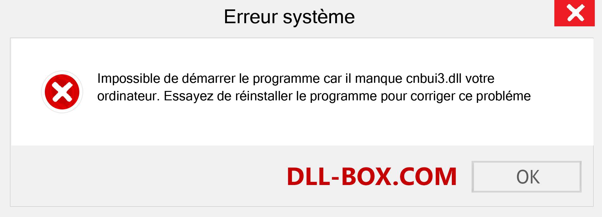 Le fichier cnbui3.dll est manquant ?. Télécharger pour Windows 7, 8, 10 - Correction de l'erreur manquante cnbui3 dll sur Windows, photos, images